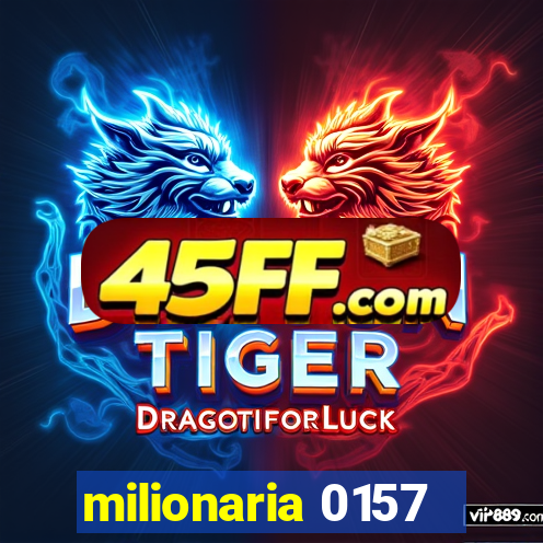 milionaria 0157